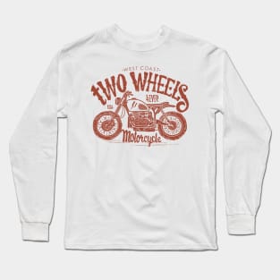 Two Wheels 4 Ever Long Sleeve T-Shirt